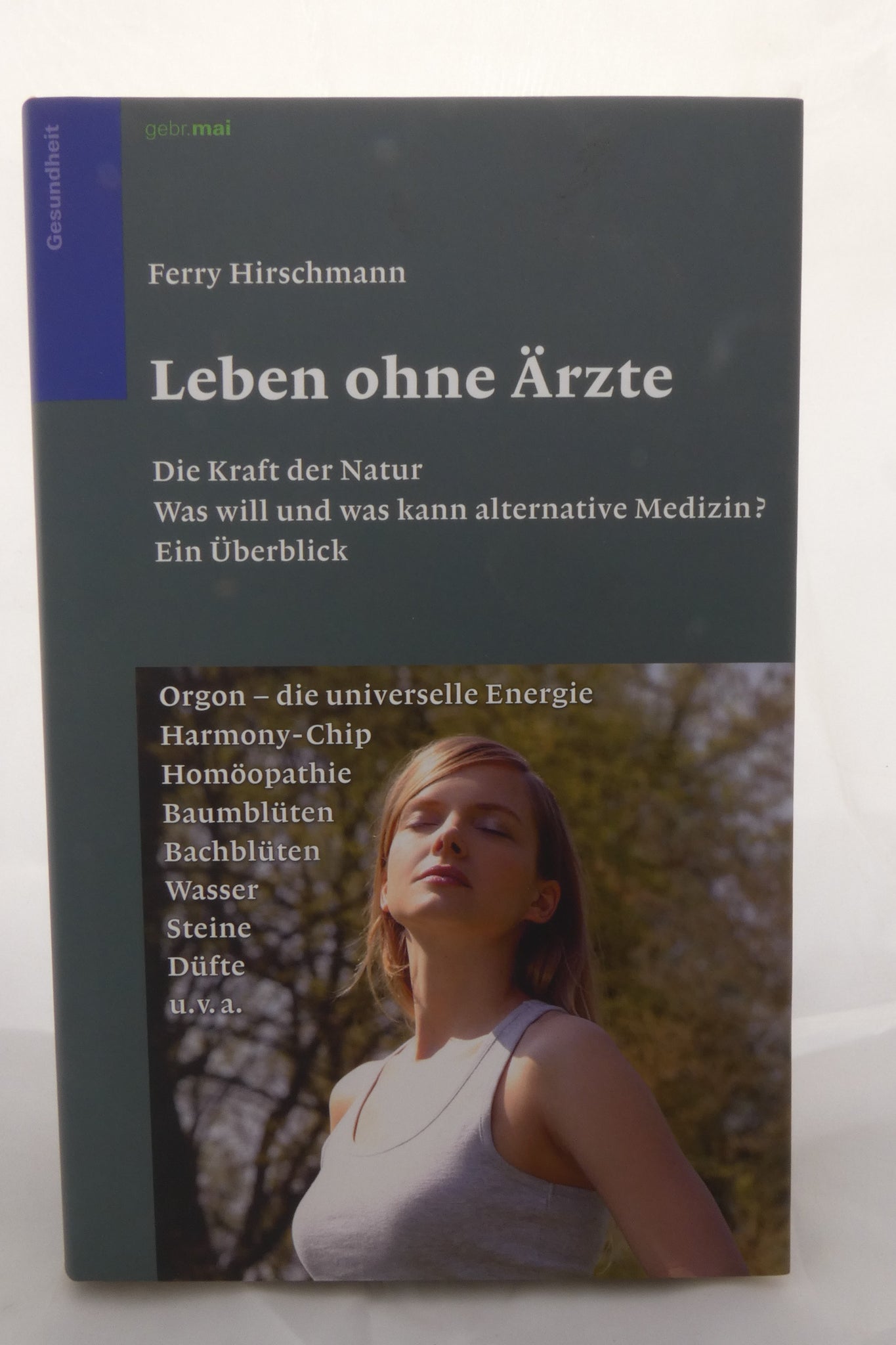 Leben ohne Ärzte von Ferry Hirschmann
